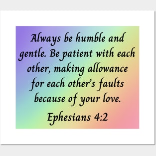 Bible Verse Ephesians 4:2 Posters and Art